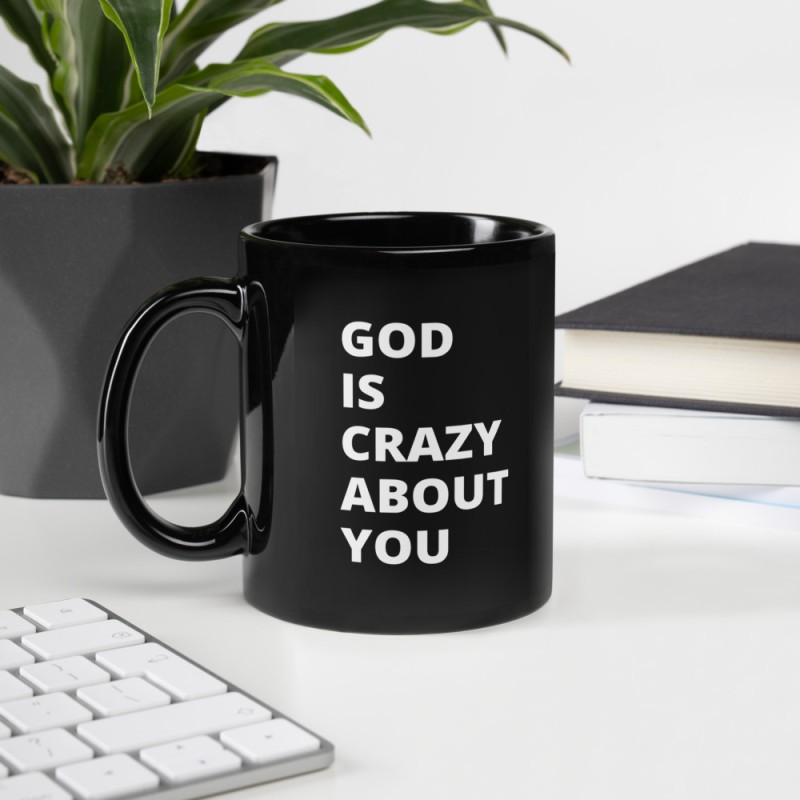 God Is Crazy About You Glossy Mug